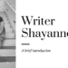 Decorative image with a photo of Writer Shayanne